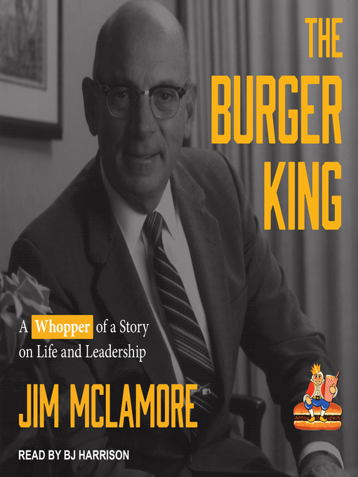 Title details for The Burger King by Jim McLamore - Available